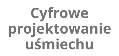 Cyfrowe projektowanie uśmiechu. Klinika Akademii Stomatologii w Łodzi